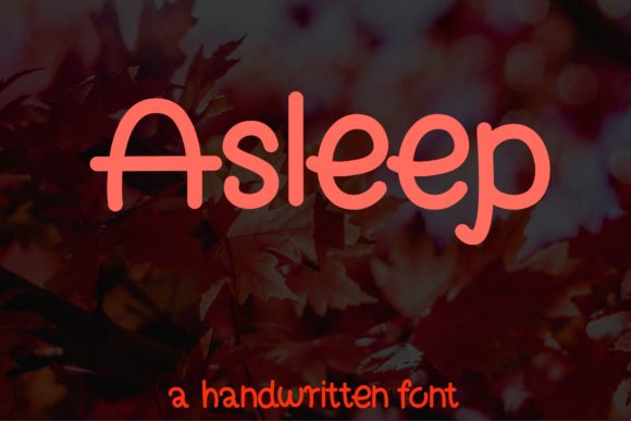 Asleep Font: A Sweet Script for Digital Branding