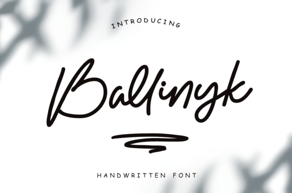 Ballinyk: The Script Handwritten Font for Modern Brands