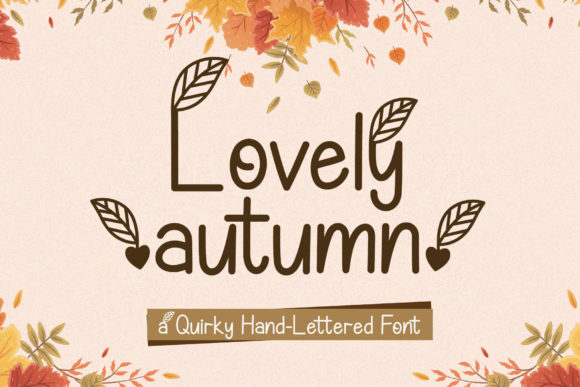 Lovely Autumn: The Script Handwritten Font for Scroll-Stopping Campaigns
