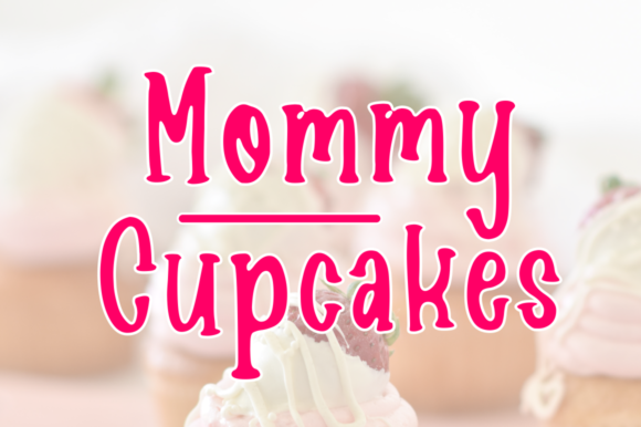 Mommy Cupcakes: The Handwritten Font for Sweet Branding